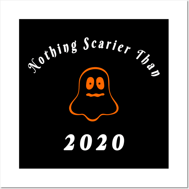 Halloween Nothing Scarier Than 2020, Scary Face Shirt, Funny Shirt, Funny Halloween Quarantine Shirt, Unisex, Scream, Year 2020, Gift Wall Art by flooky